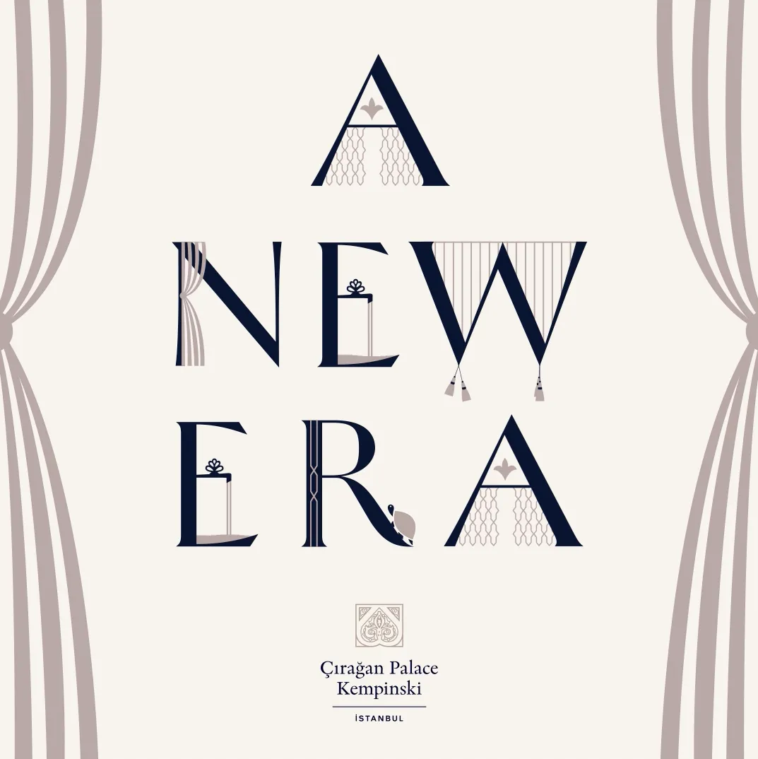 Campaign cover reading 'A New Era' in tall serif capitals framed by illustrated palace curtains, with the Çırağan Palace Kempinski mark below.