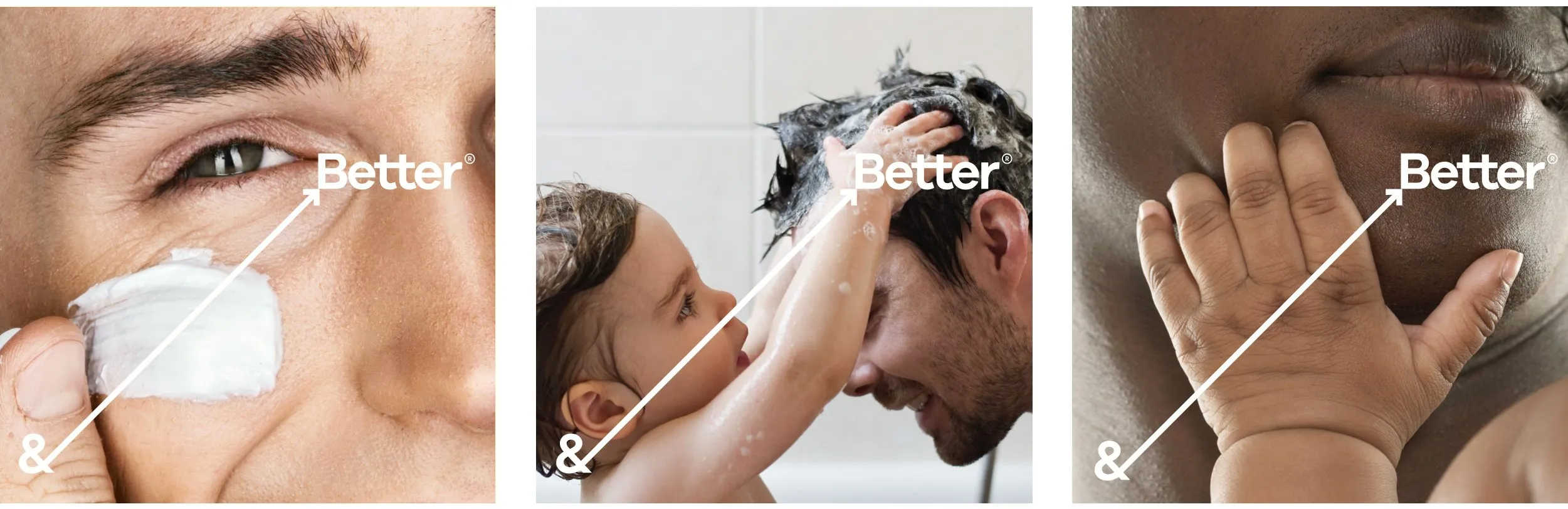 Three close-up photographs of skincare in use, each marked with the &Better ampersand and a pointing line.